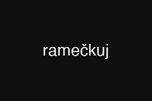 ramečkuj